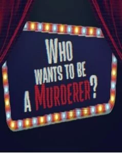 Who wants to be a Murderer