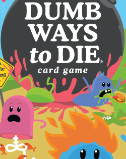 Dumb Ways to Die