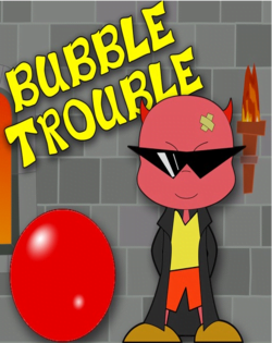 Bubble Trouble