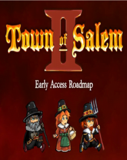 Early Access Roadmap — Town of Salem 2