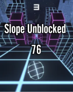 Slope Unblocked  Play Online Now