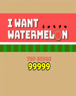 I Want Watermelon