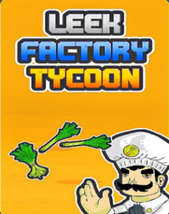 Leek Factory Tycoon