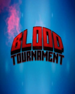 BLOOD TOURNAMENT