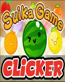 Suika Game Clicker