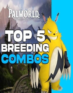 Palworld Breeding Combos